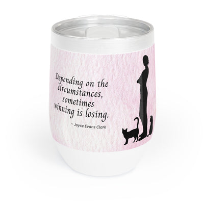 Taza de vino Winning is Losing Chill