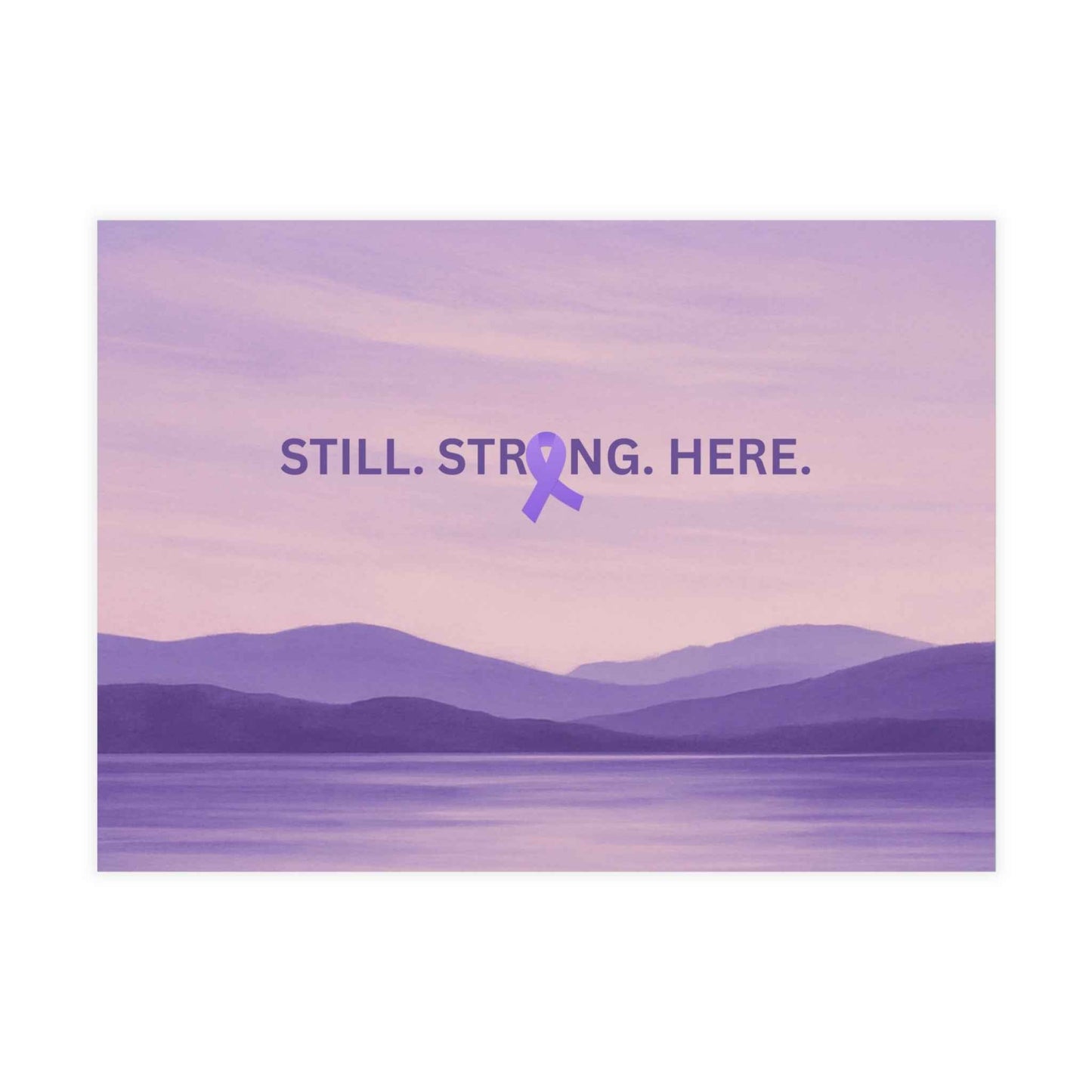 “Still. Strong. Here.” Epilepsy Awareness Postcards - Lavender Horizon