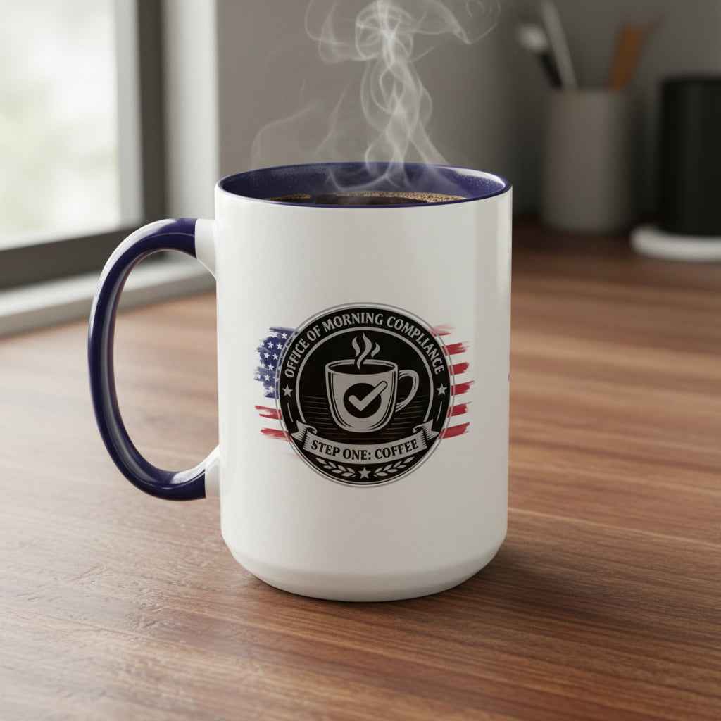 Office of Morning Compliance Coffee Mug – Step One: Coffee