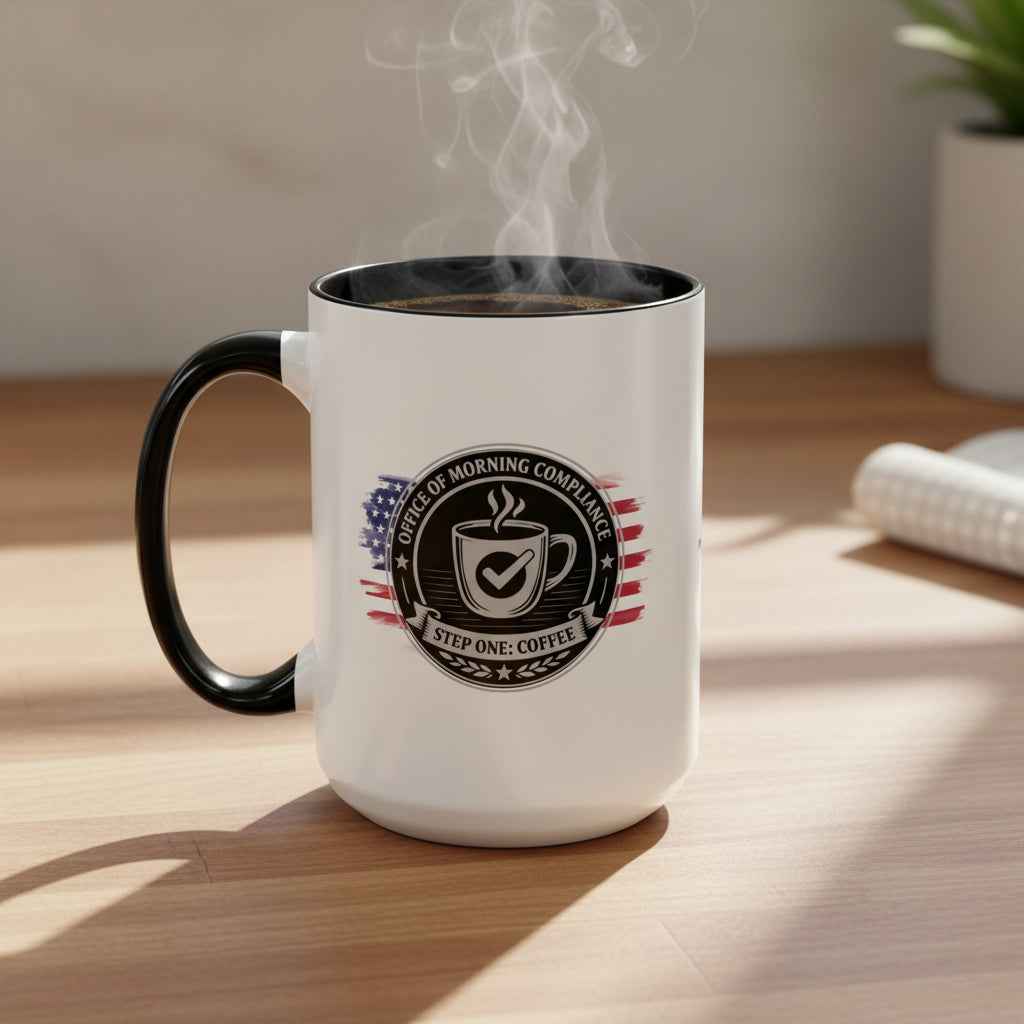 Office of Morning Compliance Coffee Mug – Step One: Coffee