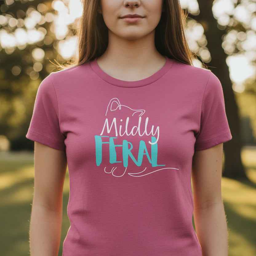 Mildly Feral Women’s Tee - Soft Fabric, Sharp Personality