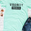 Virginity Rocked T-Shirt