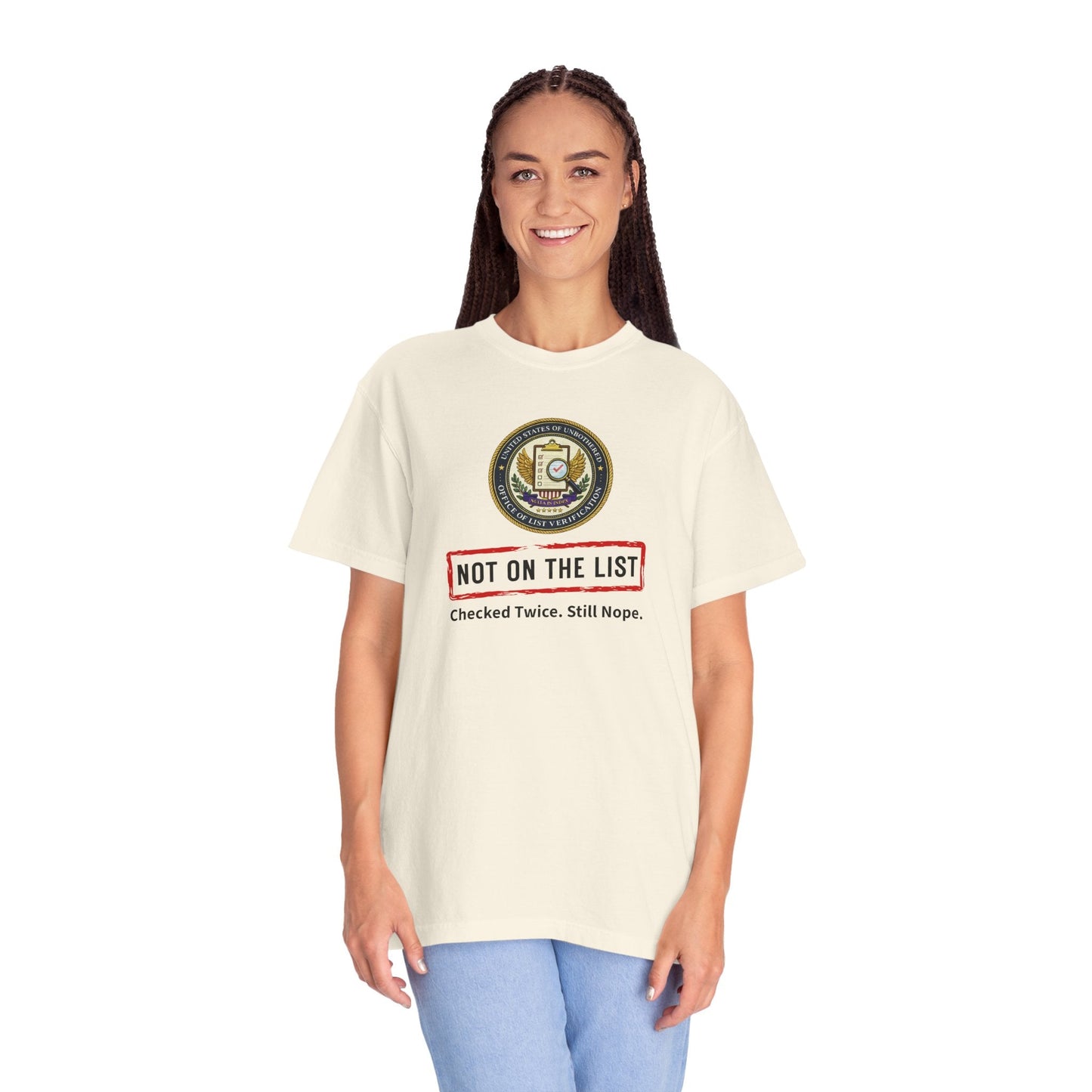 NOT ON THE LIST T-Shirt | United States of Unbothered