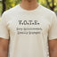 V.O.T.E. Unisex T-Shirt - Very Opinionated, Totally Engaged