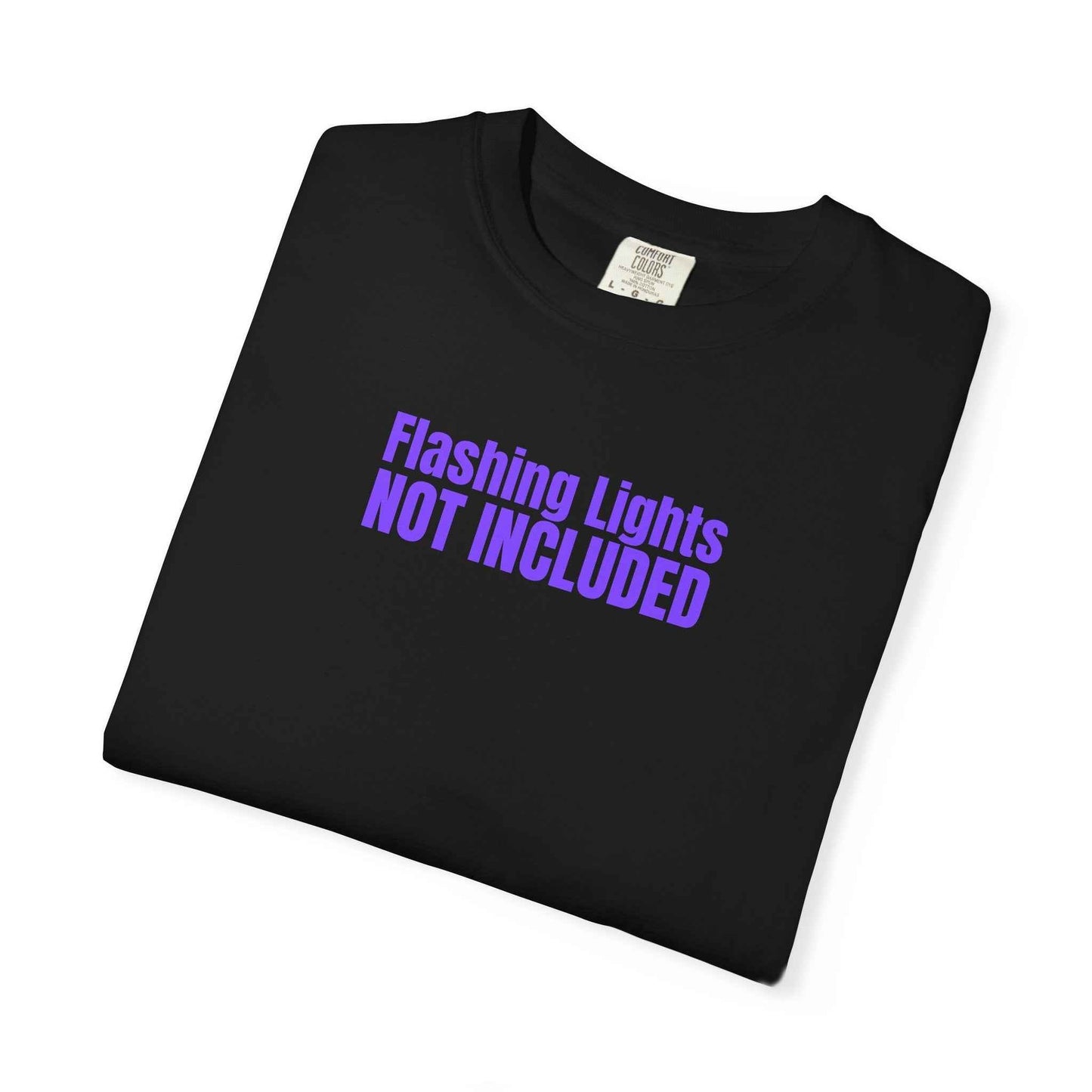 Flashing Lights Not Included T-Shirt | Epilepsy Awareness