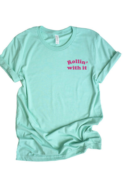 Rollin' With It Unisex T-Shirt