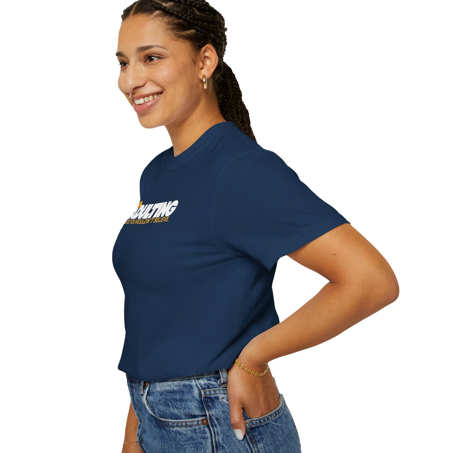 Adulting, como no lo creerías – Camiseta Unisex