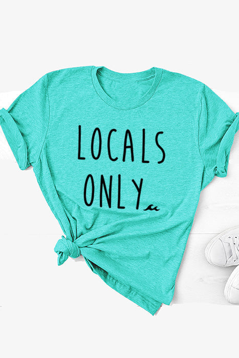 Locals Only Unisex T-Shirt