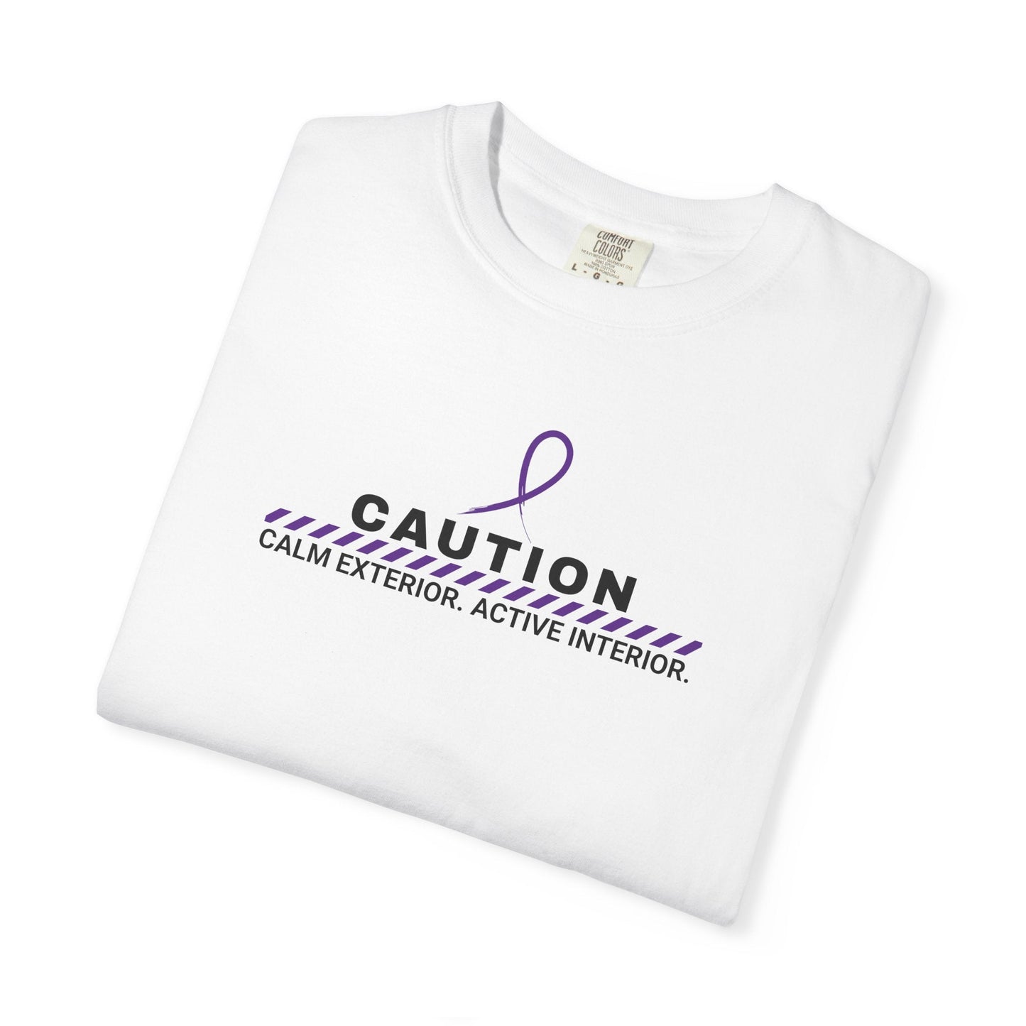 Caution: Calm Exterior. Active Interior. T-Shirt