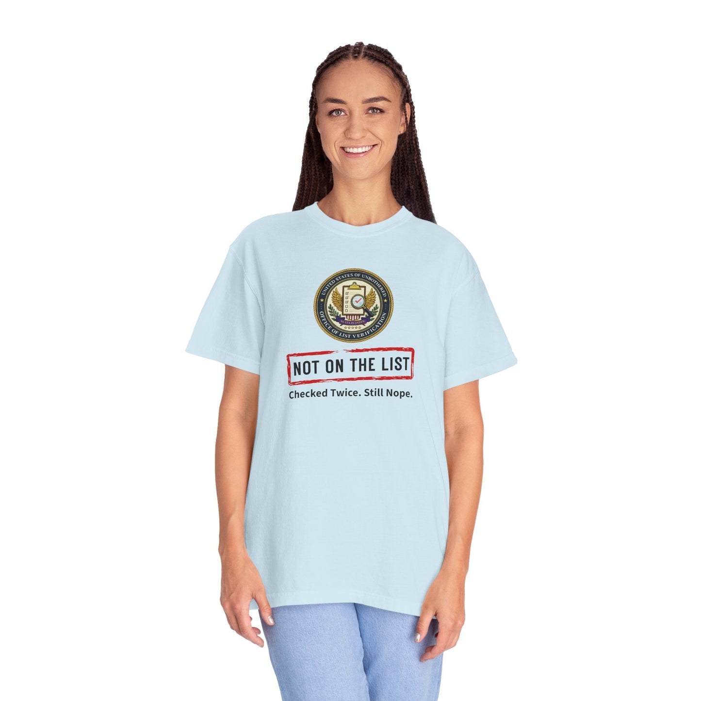 NOT ON THE LIST T-Shirt | United States of Unbothered
