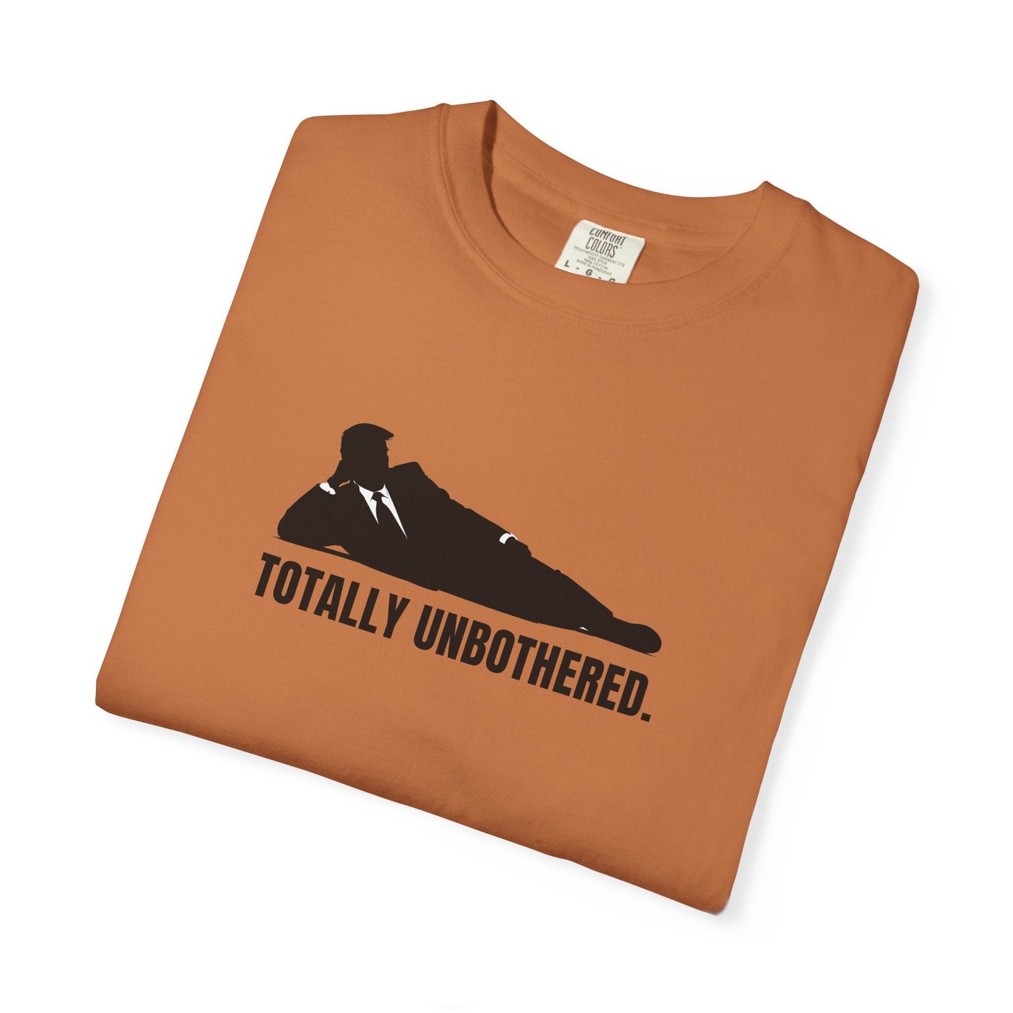 Totally Unbothered Unisex Statement T-Shirt