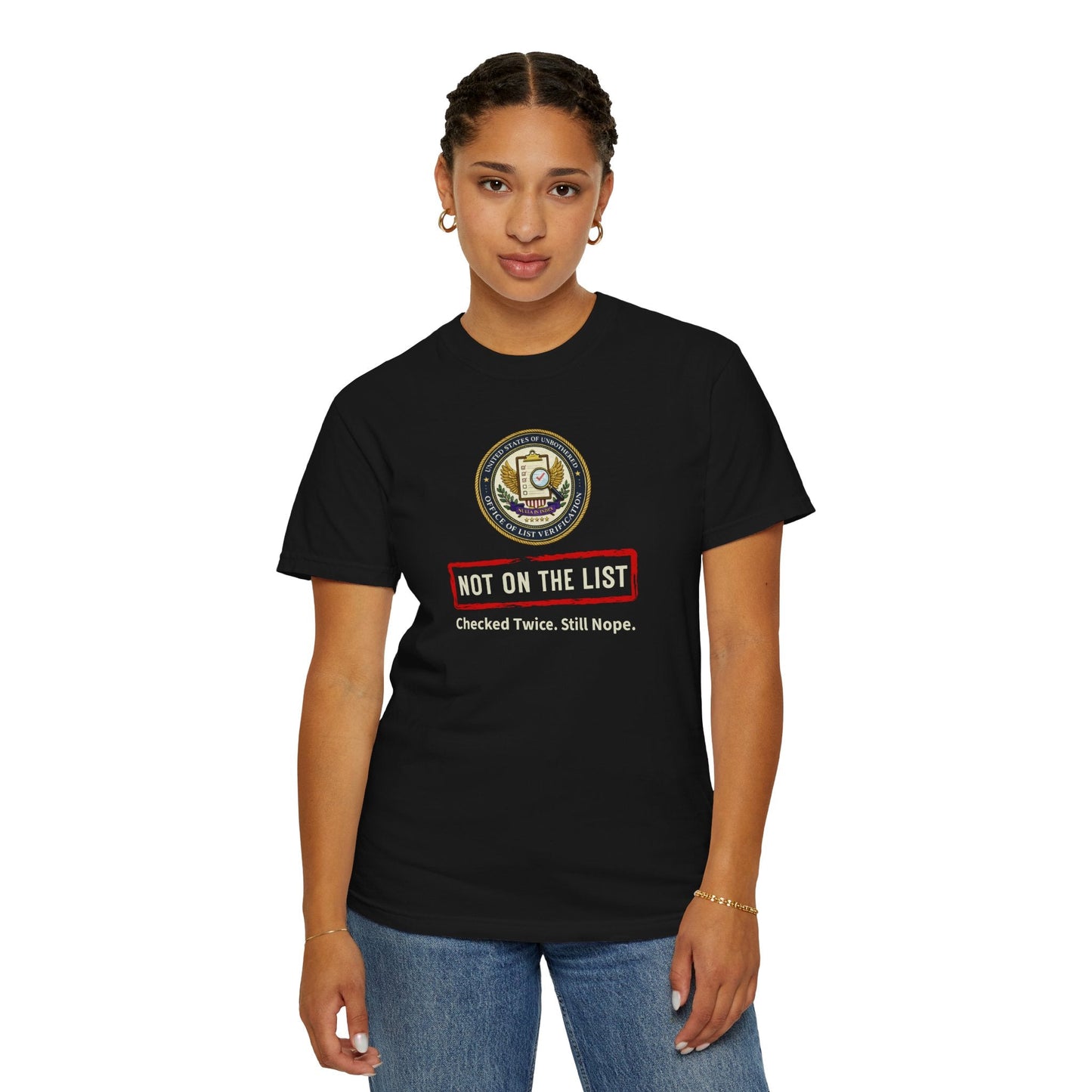 NOT ON THE LIST T-Shirt | United States of Unbothered