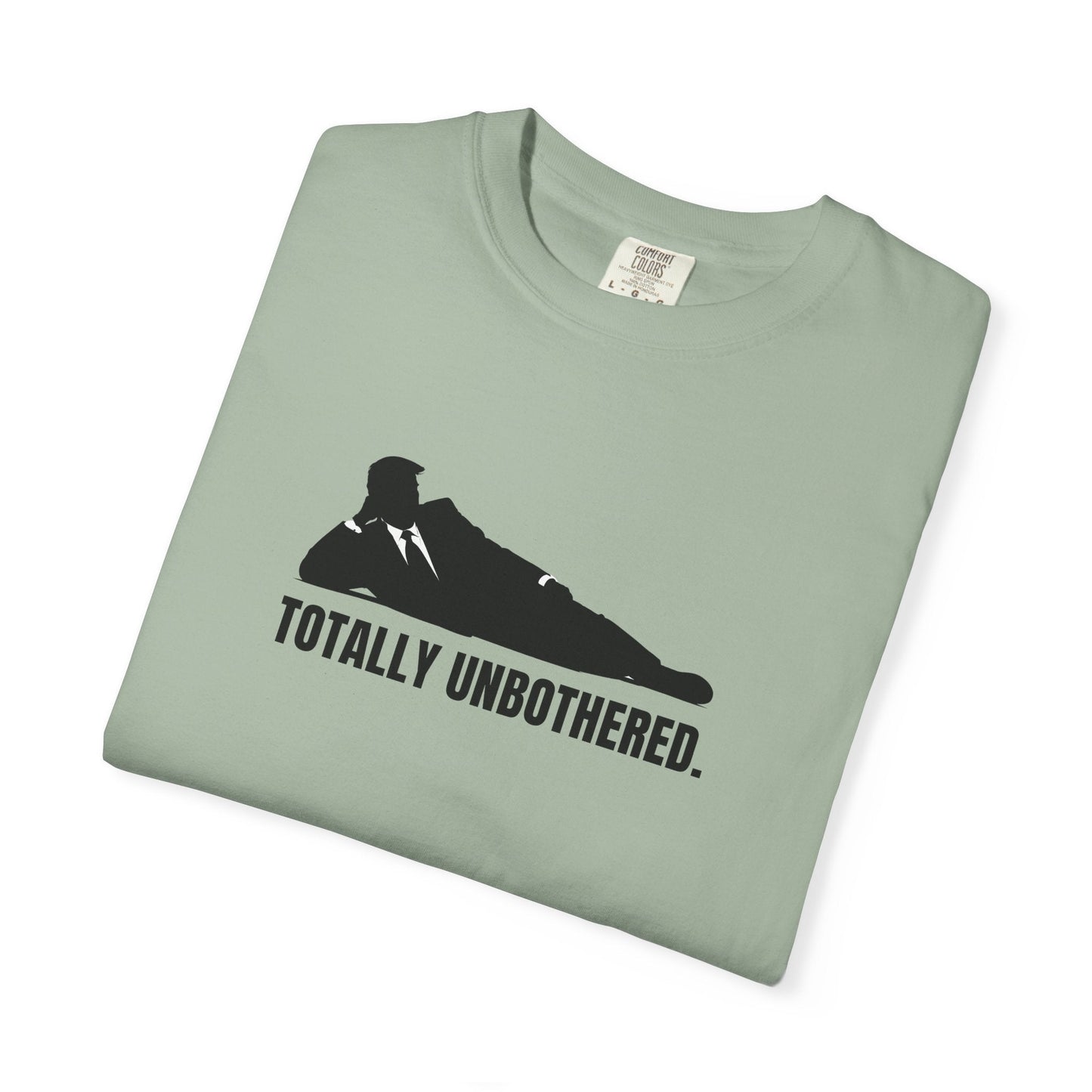 Totally Unbothered Unisex Statement T-Shirt