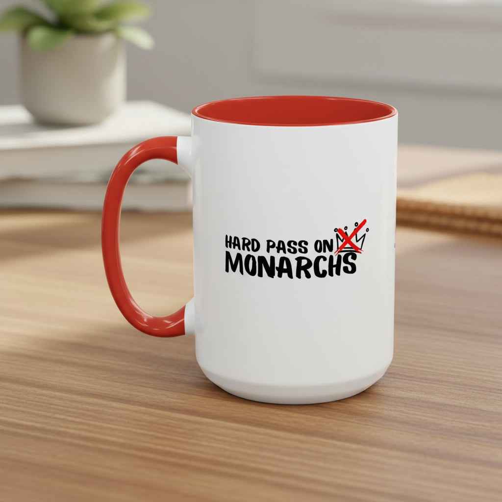 Hard Pass on Monarchs Mug – Sassy Coffee Cup