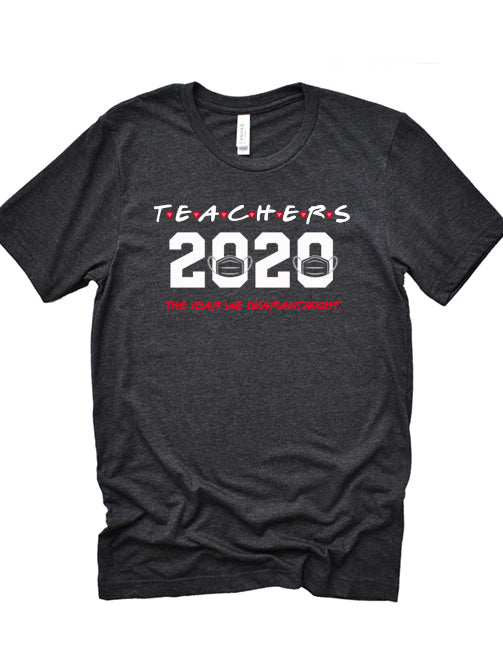Teachers Quarantine Tee - Korvel