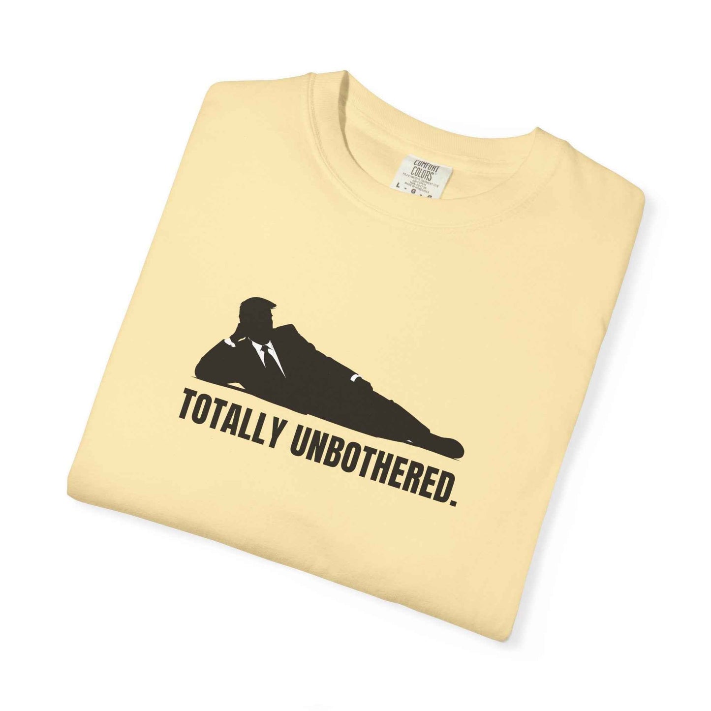 Totally Unbothered Unisex Statement T-Shirt