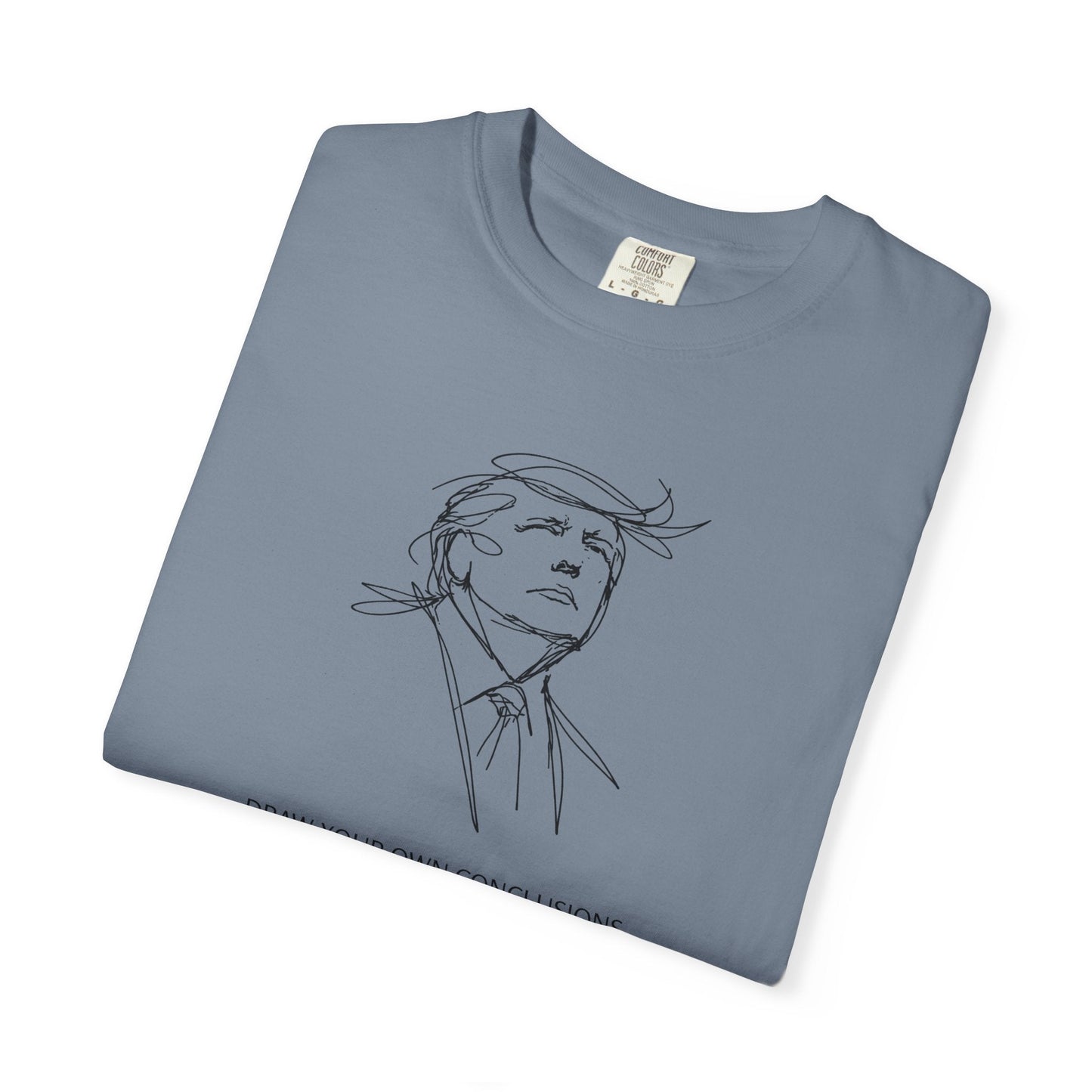 Saca tus propias conclusiones camiseta gráfica unisex