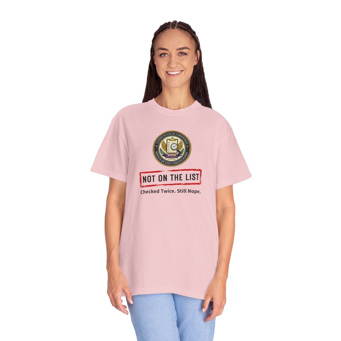 NOT ON THE LIST T-Shirt | United States of Unbothered