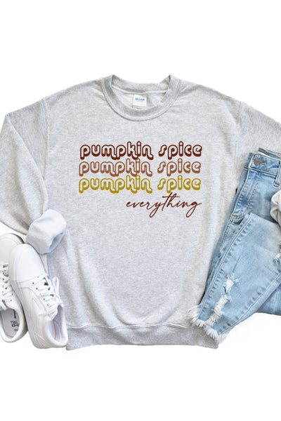 Pumpkin Spice Everything Sweatshirt