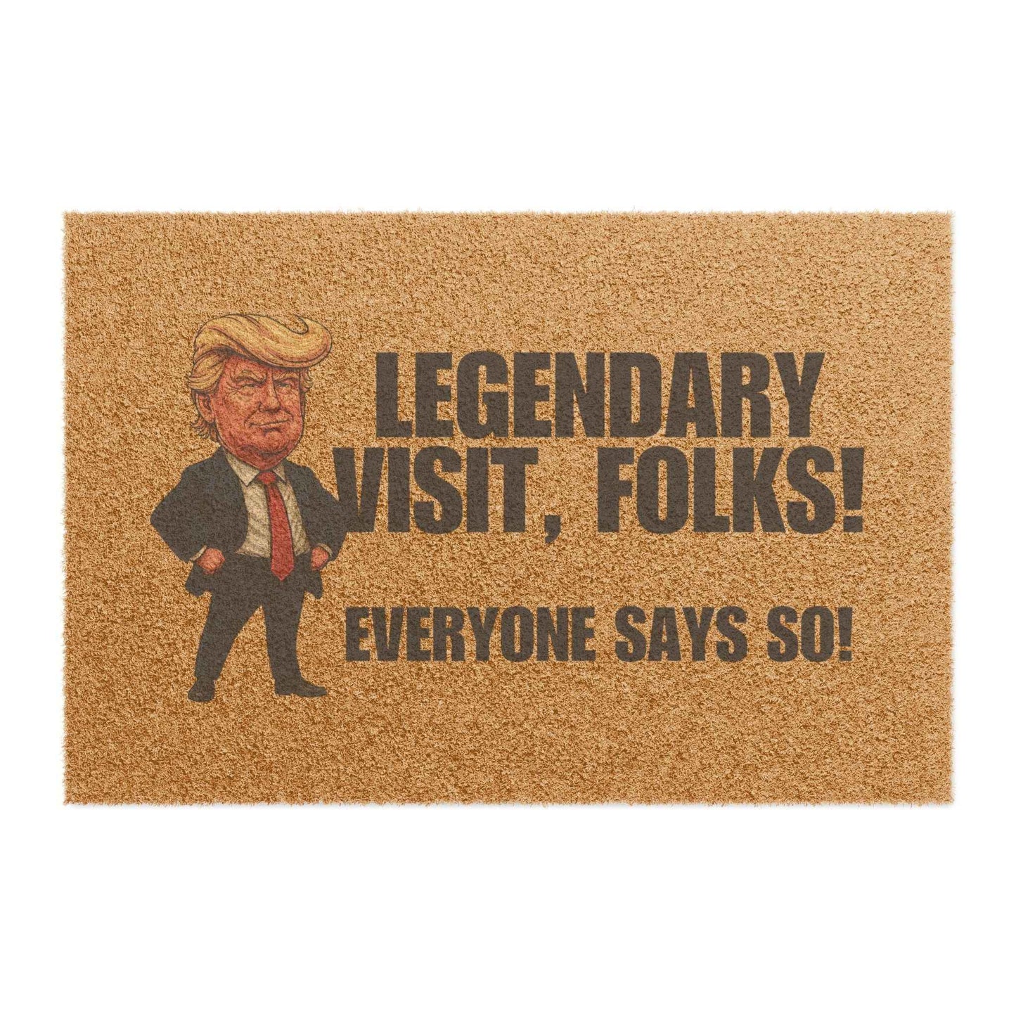 Legendary Visit, Folks Doormat – Humorous Farewell Mat