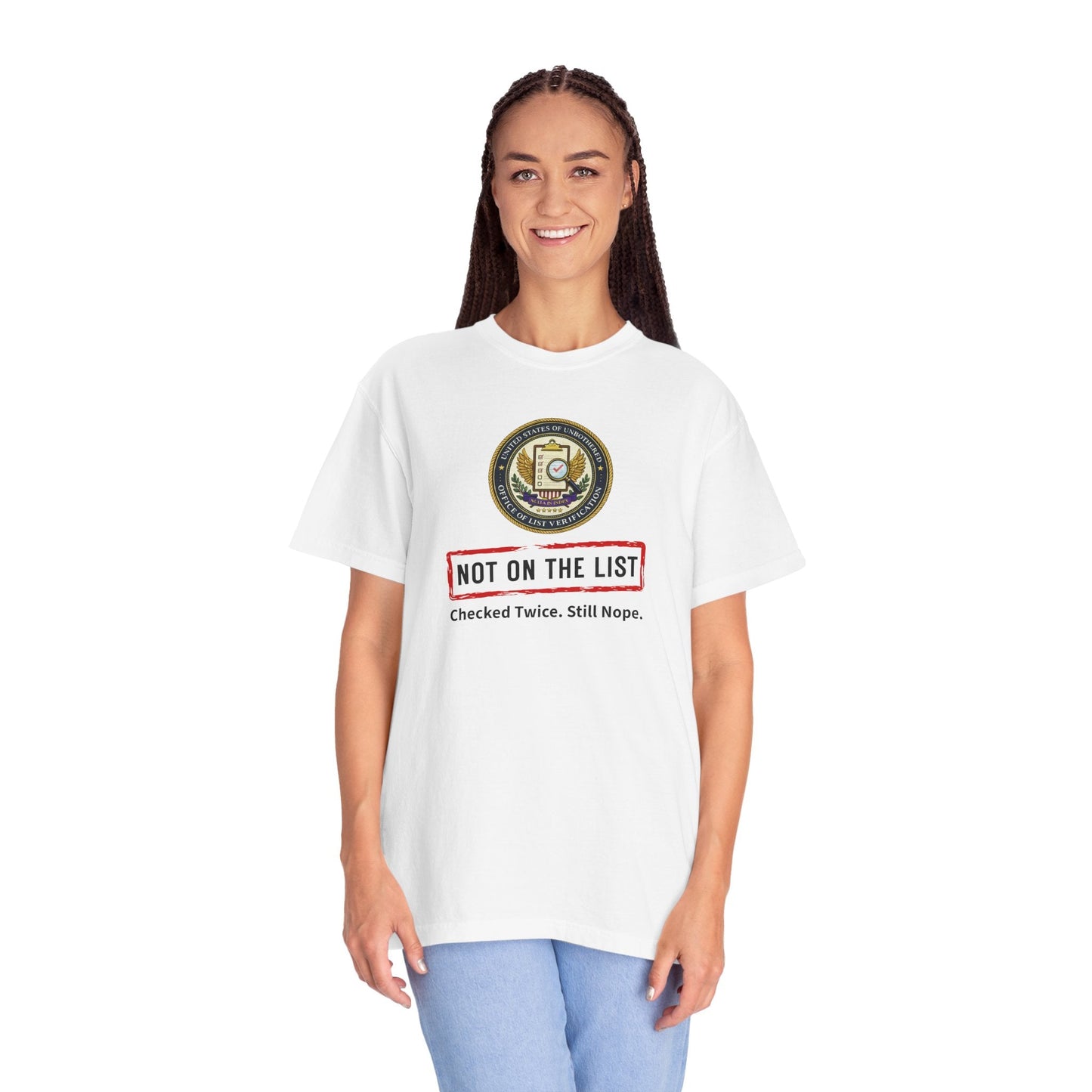 NOT ON THE LIST T-Shirt | United States of Unbothered