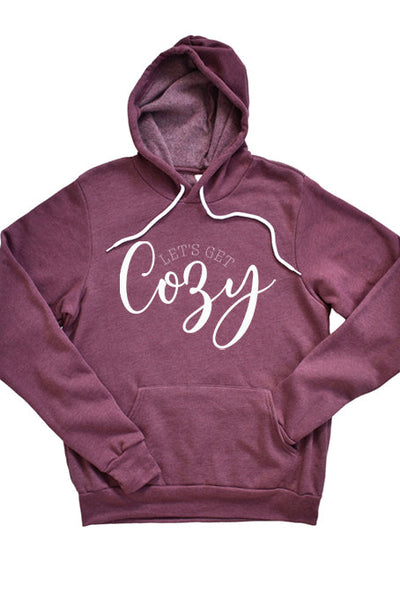 Lets Get Cozy Hoodie