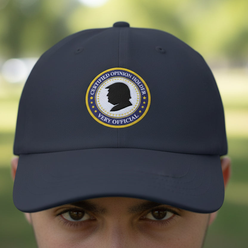 Certified Opinion Holder Dad Hat - Political Parody