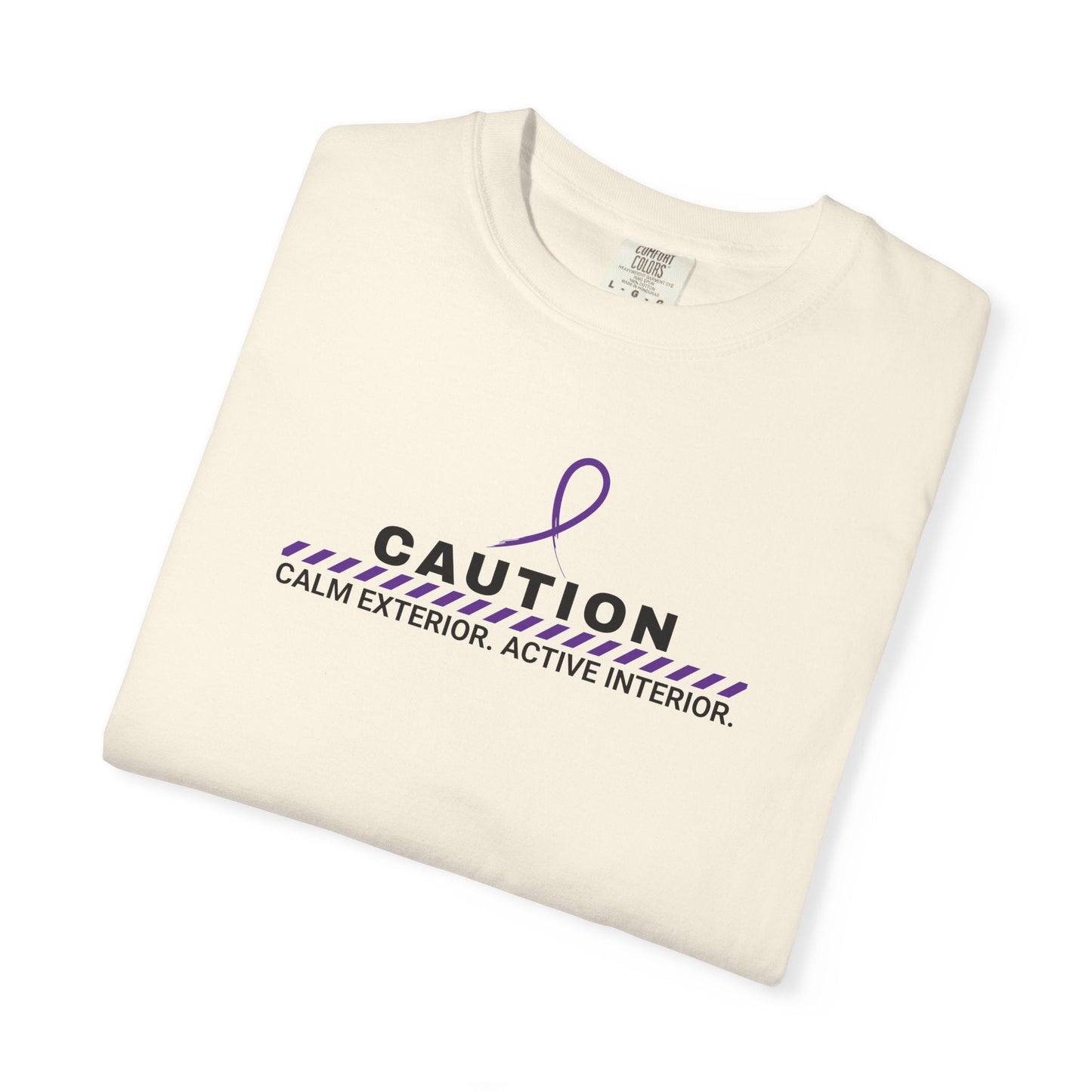Caution: Calm Exterior. Active Interior. T-Shirt