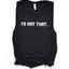 I'd Hiit That Muscle Tank