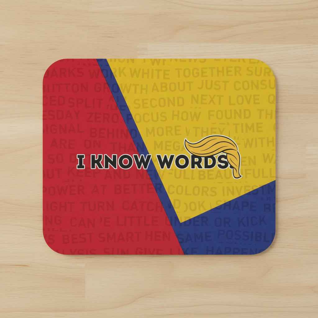 Tapis de souris I Know Words | Accessoire de bureau parodique politique
