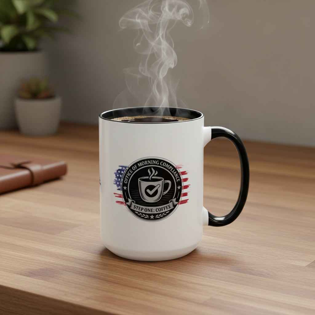 Office of Morning Compliance Coffee Mug – Step One: Coffee