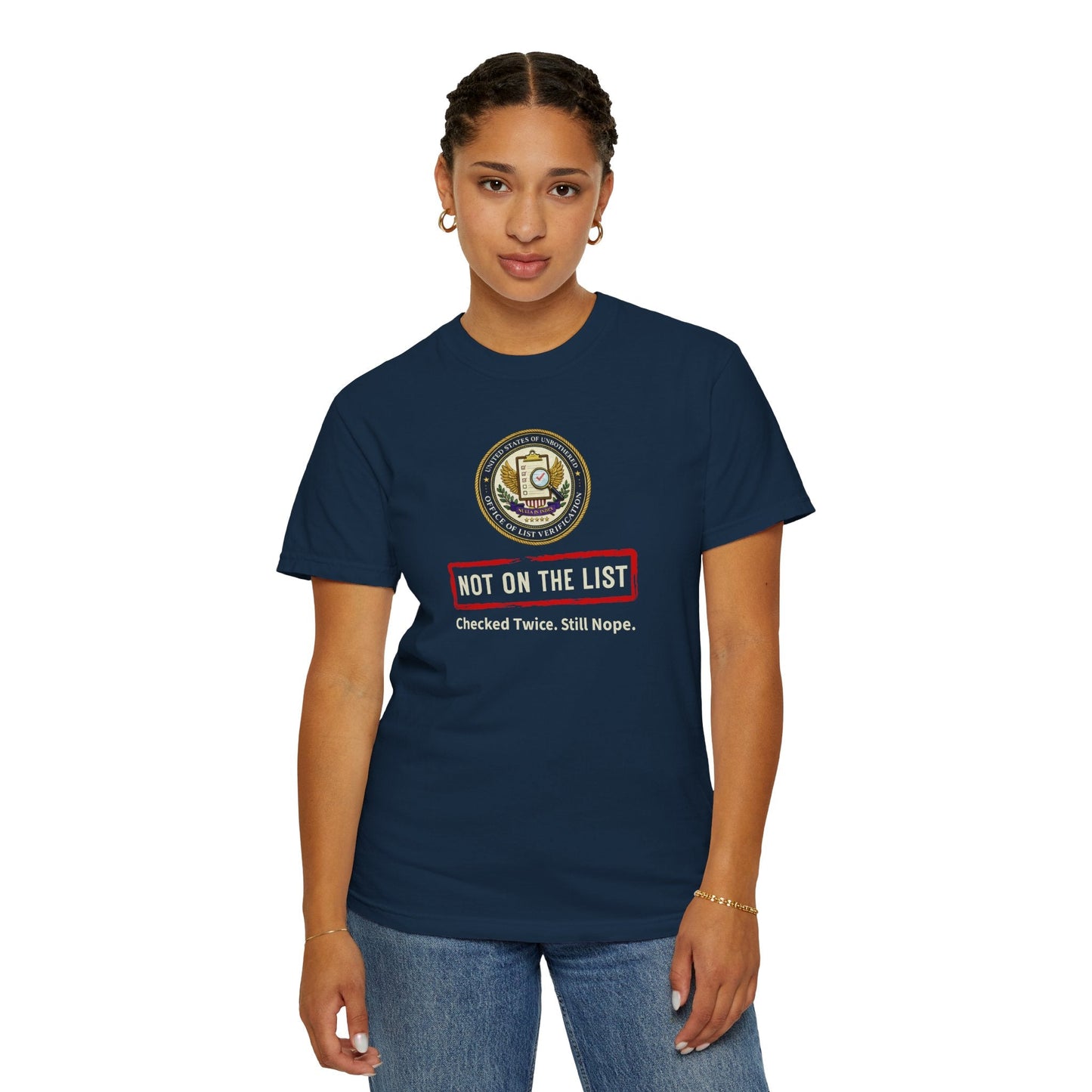 NOT ON THE LIST T-Shirt | United States of Unbothered
