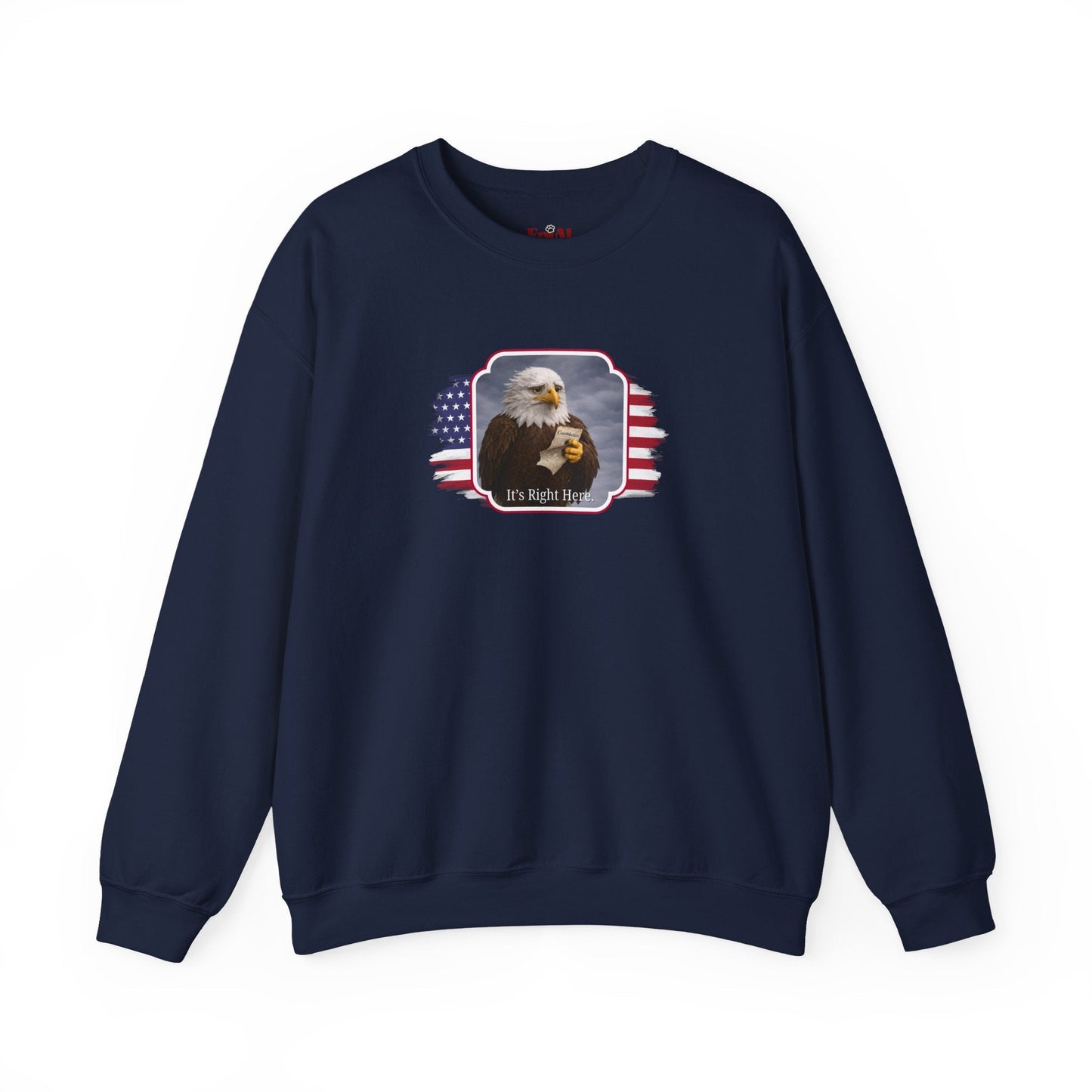 It's Right Here Political Parody Crewneck Sweatshirt