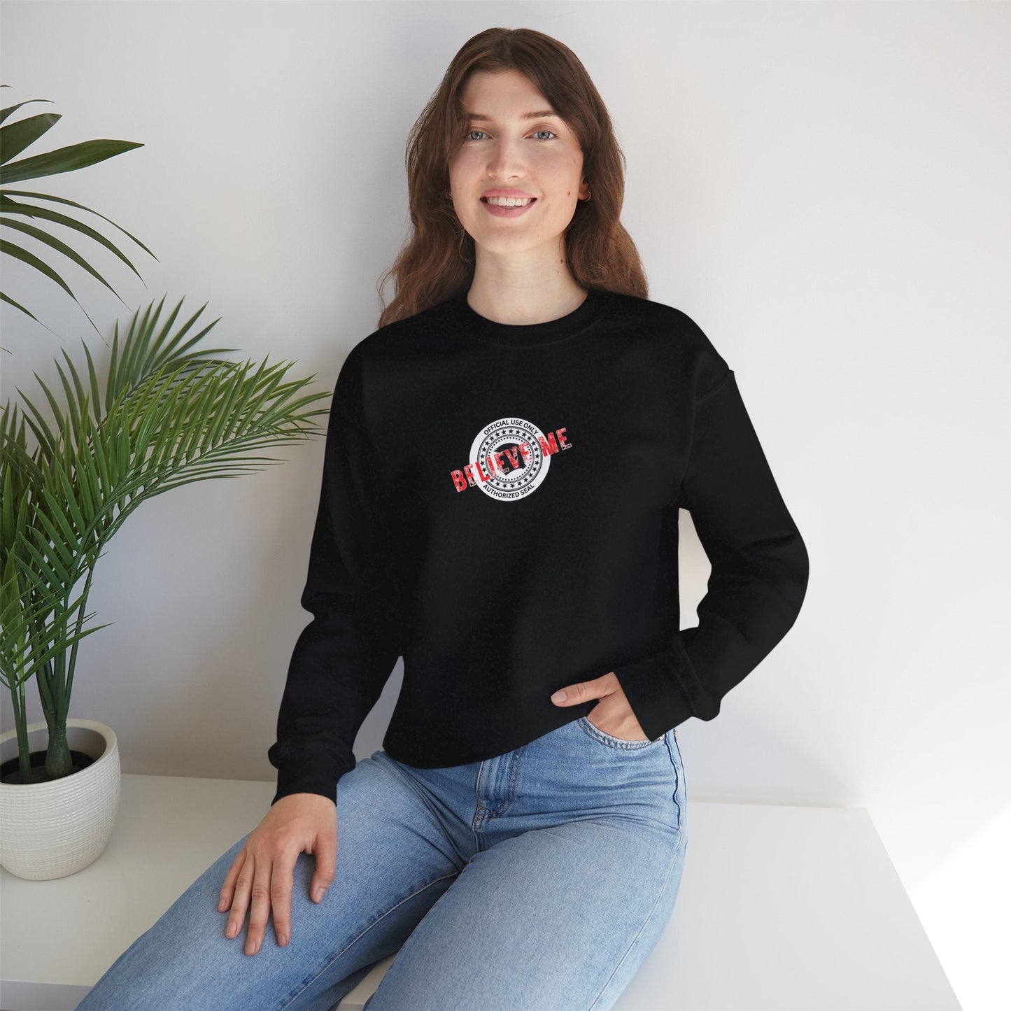Believe Me Official Seal Crewneck Sweatshirt - Black or Navy