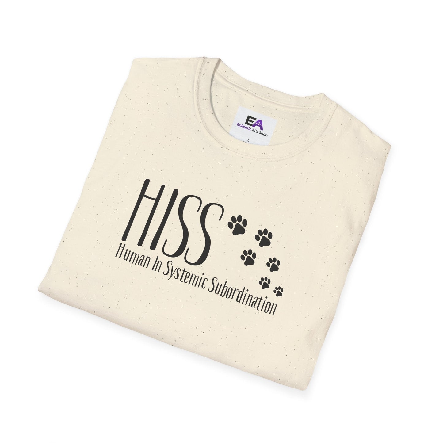 HISS Unisex T-Shirt - Human In Systemic Subordination