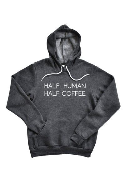Half Human Half Coffee Hoodie