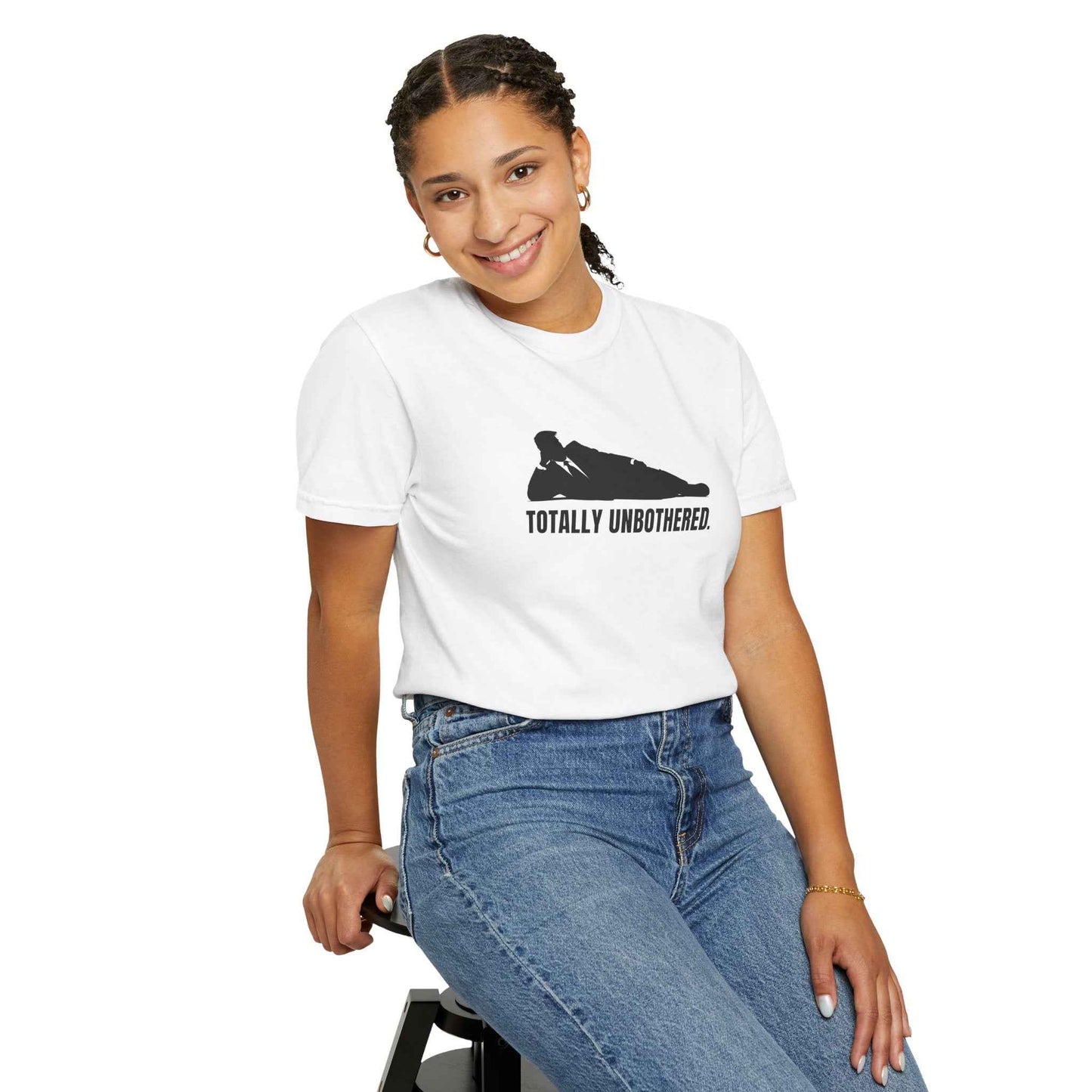 Totally Unbothered Unisex Statement T-Shirt