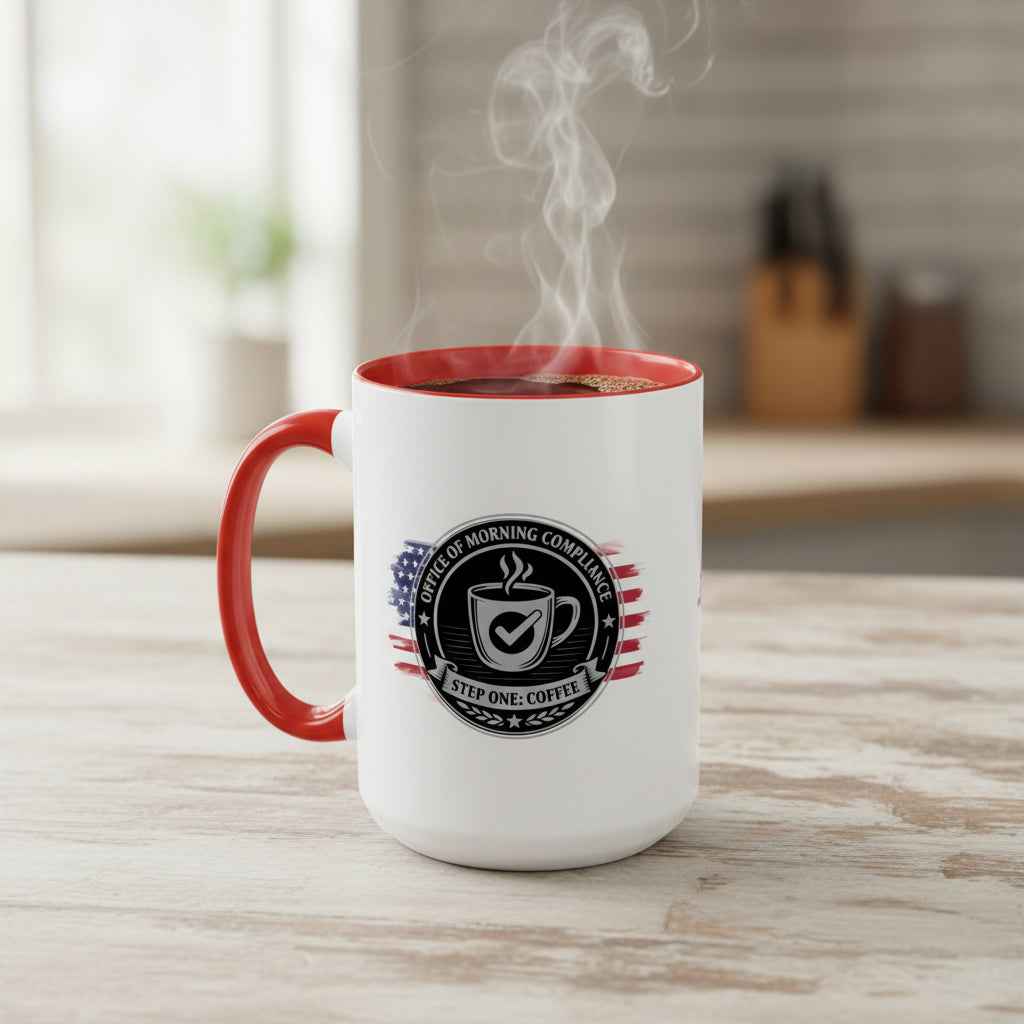 Office of Morning Compliance Coffee Mug – Step One: Coffee
