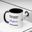 Monitoring Continues. Coffee Assists. Epilepsy Awareness Mug