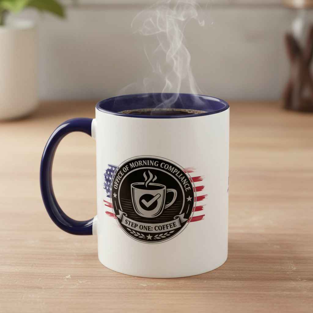 Office of Morning Compliance Coffee Mug – Step One: Coffee