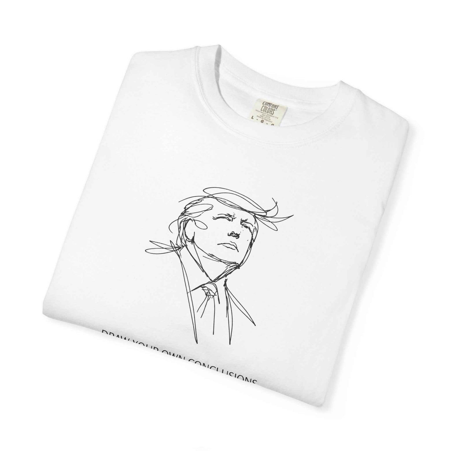Saca tus propias conclusiones camiseta gráfica unisex