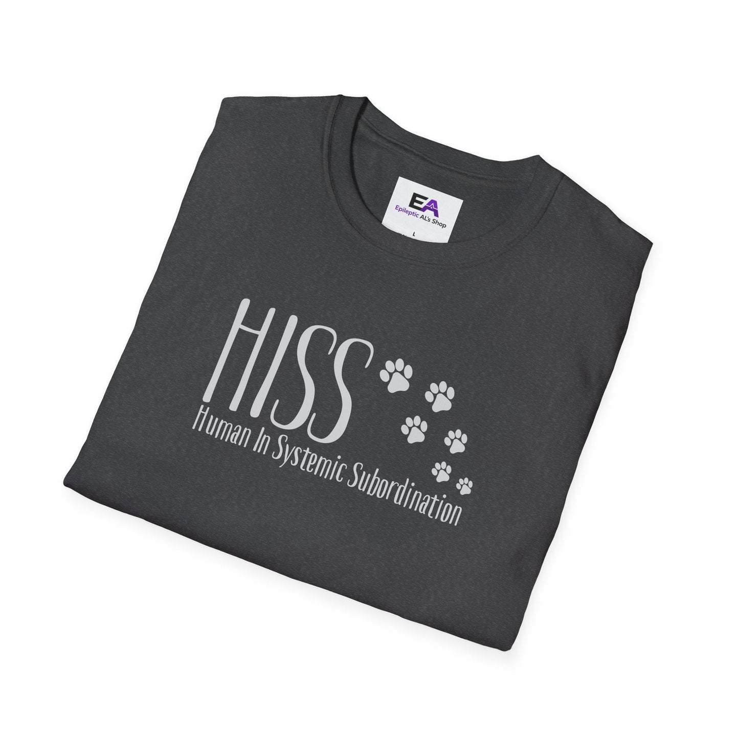 HISS Unisex T-Shirt - Human In Systemic Subordination