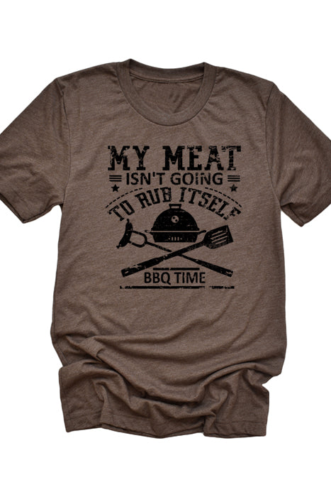 My Meat Isn't Going To Rub Itself - 1937 T-Shirt