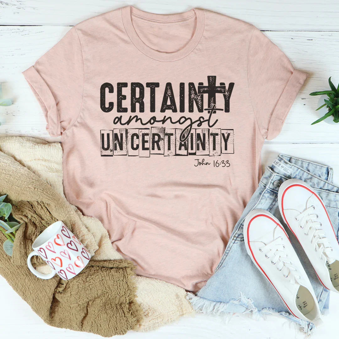 Certeza en medio de la incertidumbre Tee