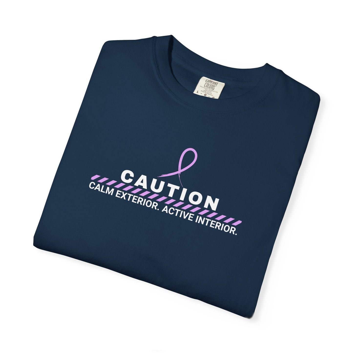 Caution: Calm Exterior. Active Interior. T-Shirt