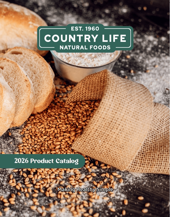 2025 Country Life Natural Foods Catalog - Your Guide to Healthy Living - Korvel
