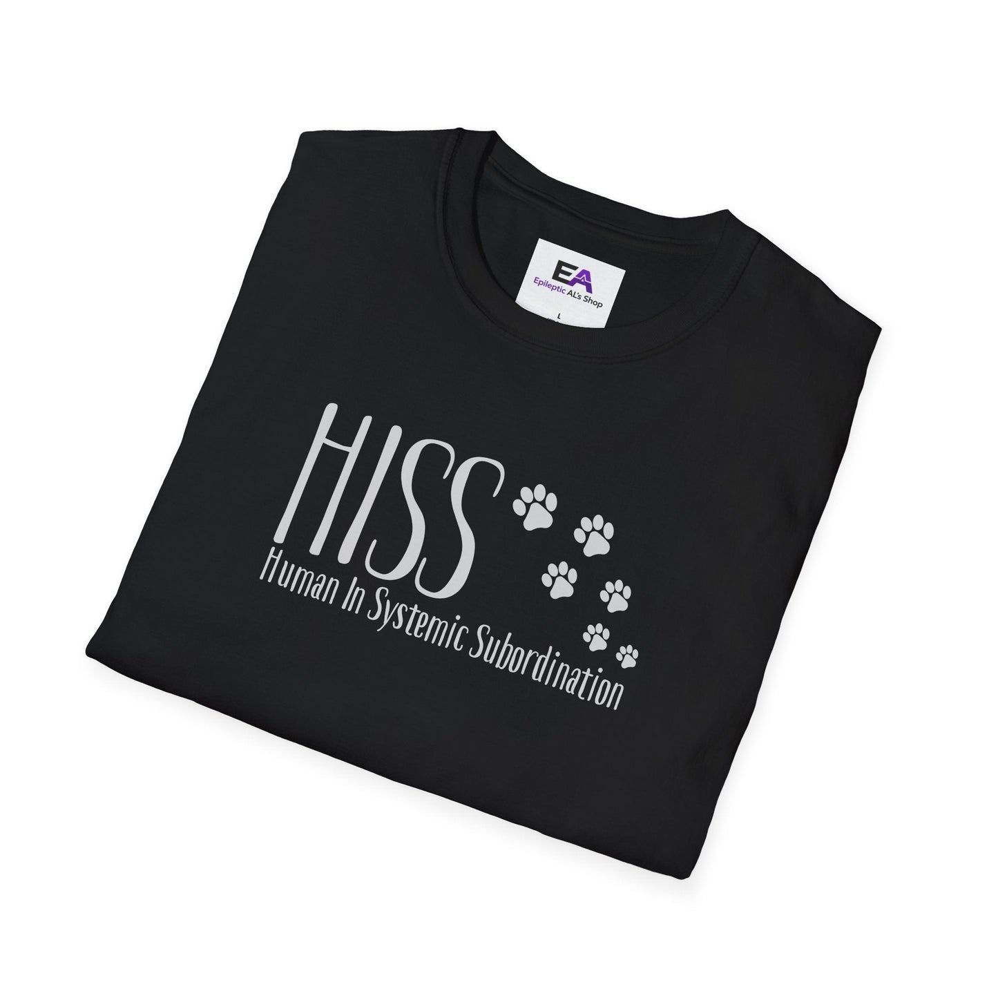 HISS Unisex T-Shirt - Human In Systemic Subordination