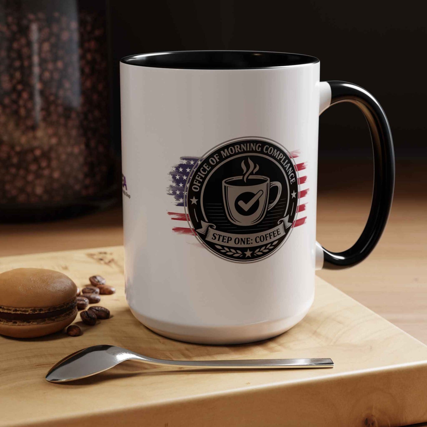 Office of Morning Compliance Coffee Mug – Step One: Coffee