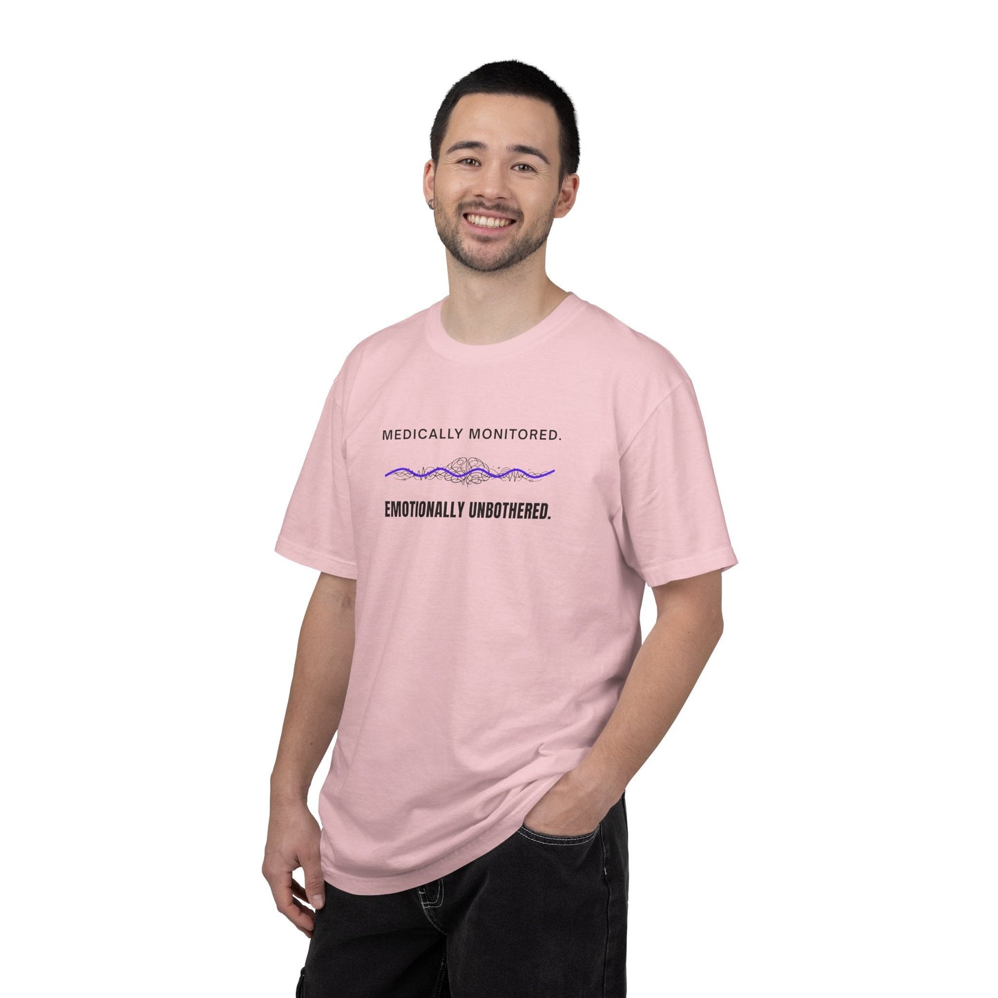 Medically Monitored. Emotionally Unbothered. T-Shirt