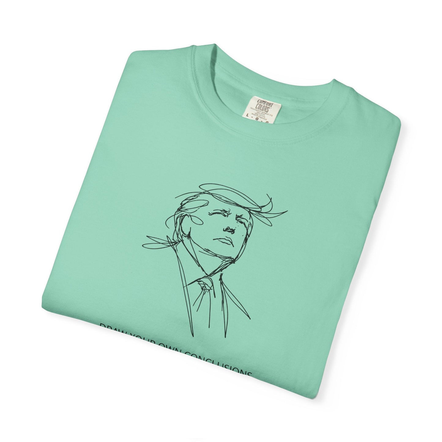 Saca tus propias conclusiones camiseta gráfica unisex